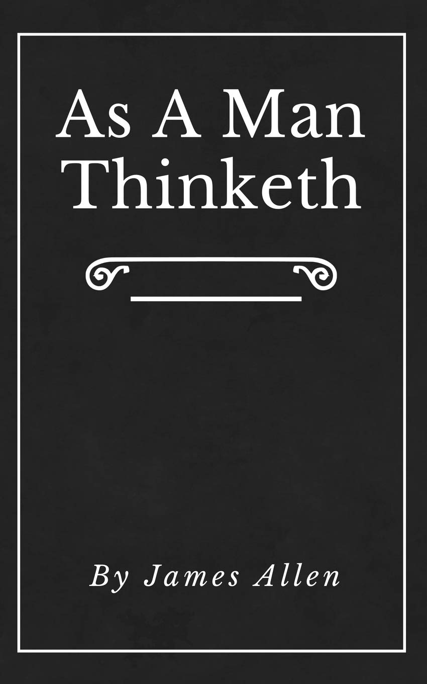As a Man Thinketh